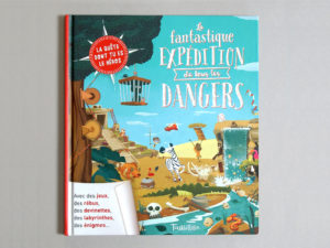 La Fantastique expédition de tous les dangers!